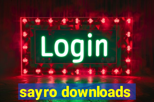 sayro downloads